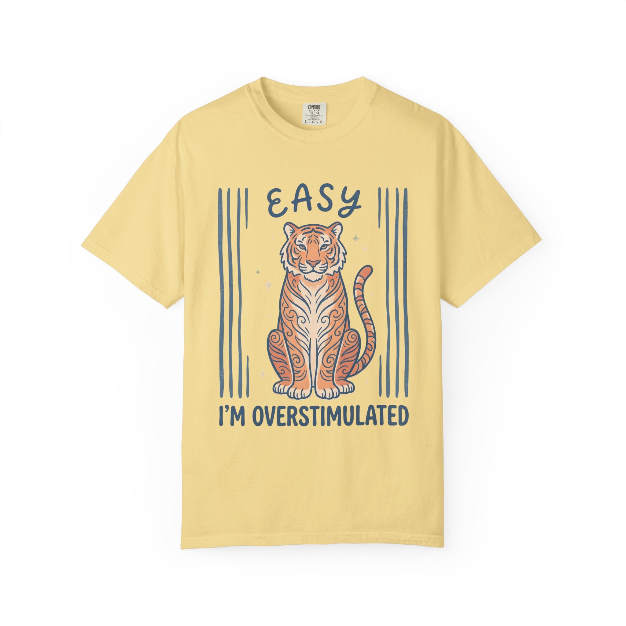 Easy Tiger I'm Overstimulated T-Shirt