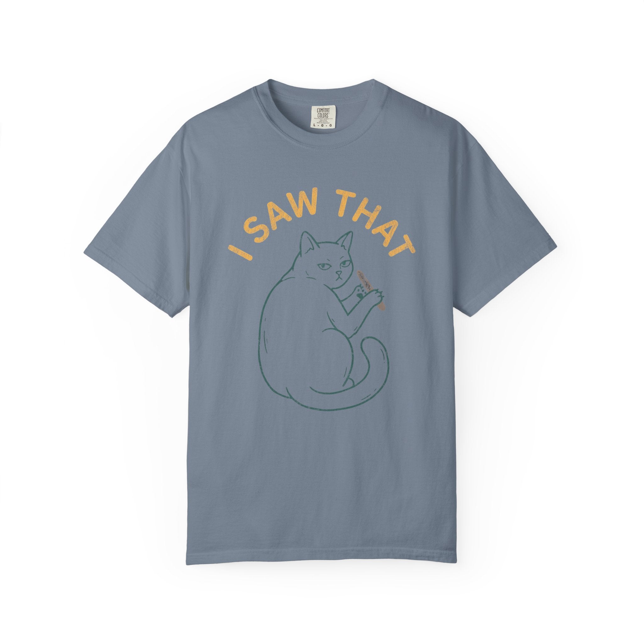 I Saw That Cat T-Shirt