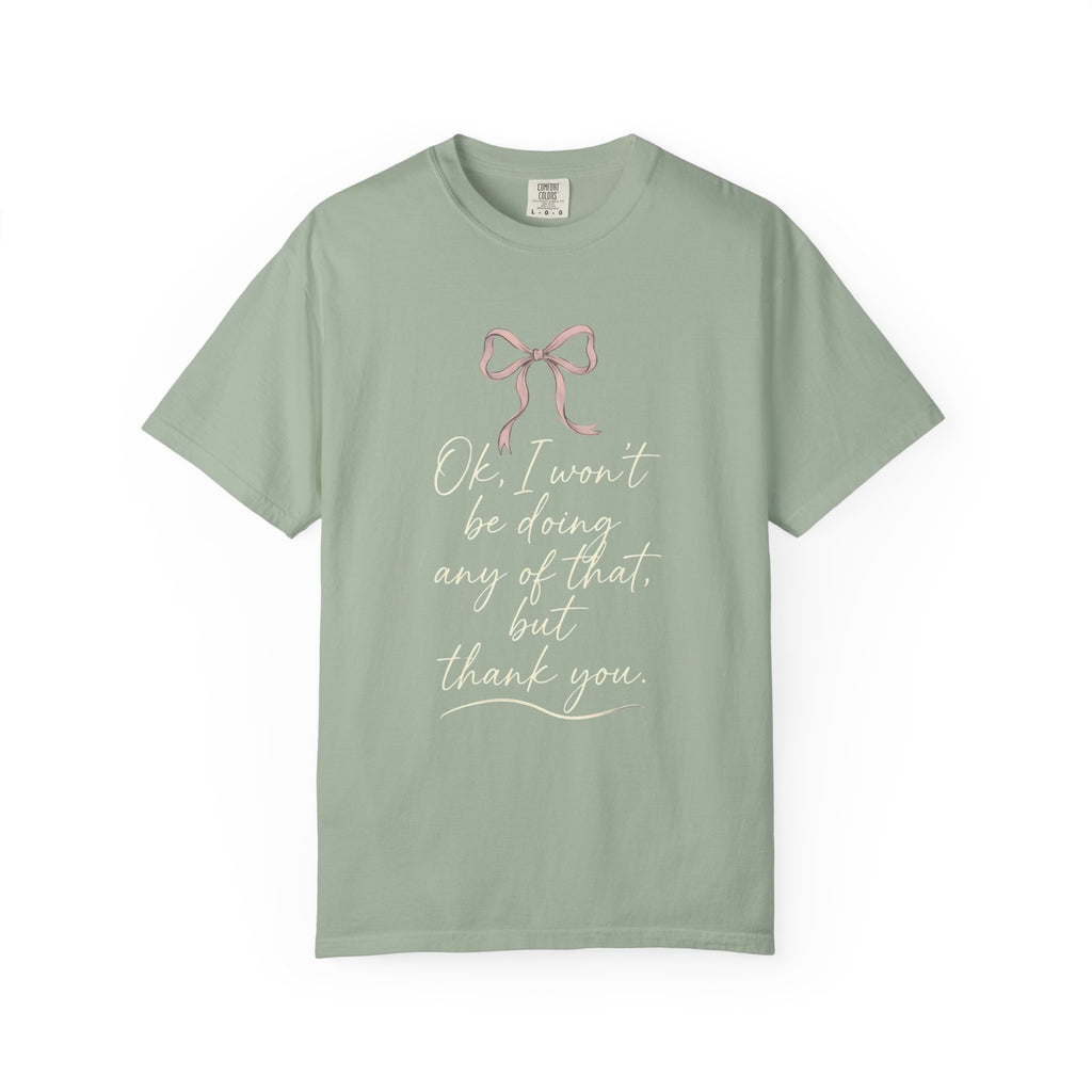 I Won't Be Doing That Coquette Bow T-Shirt