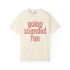 Going Sounded Fun T-Shirt