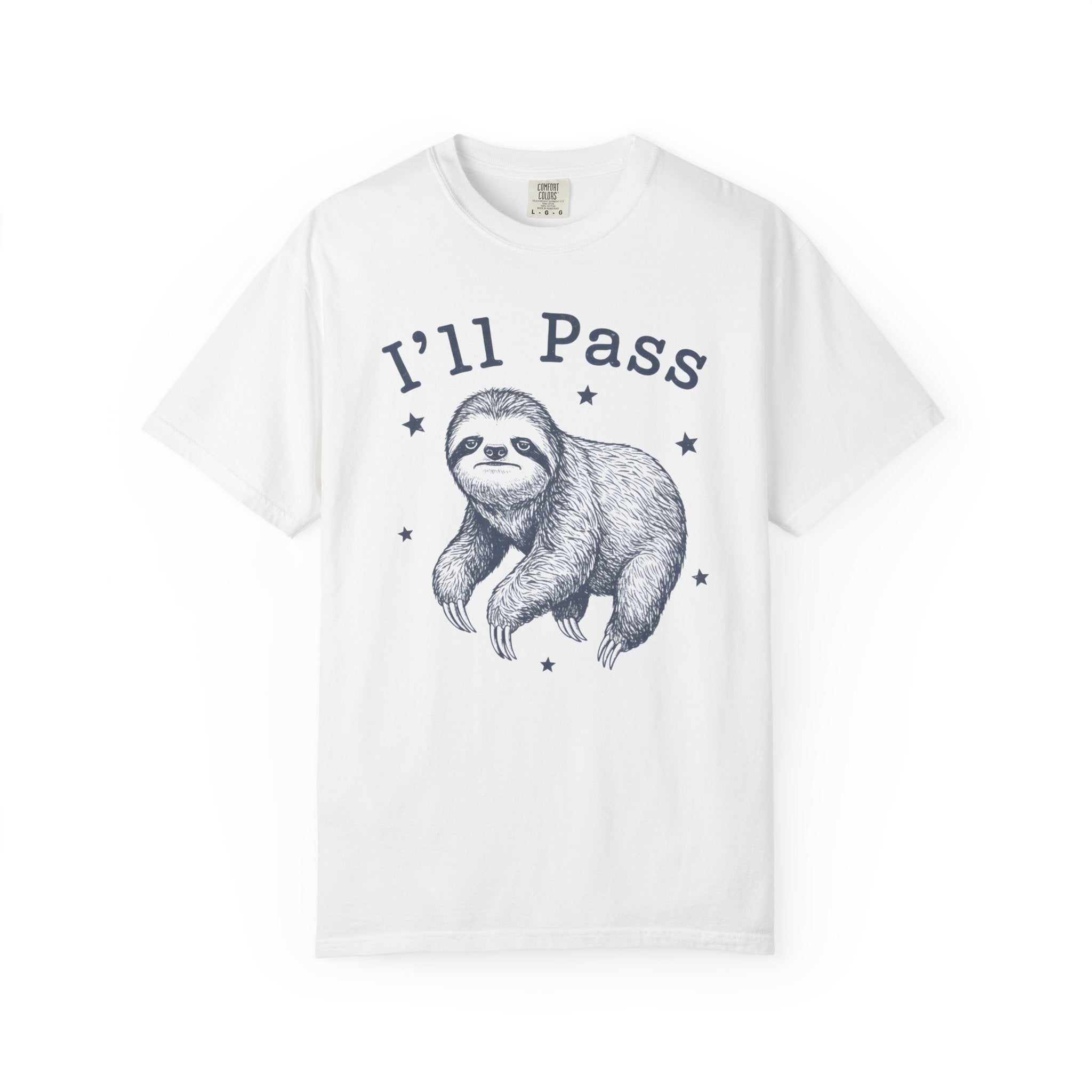 I'll Pass Sloth T-Shirt
