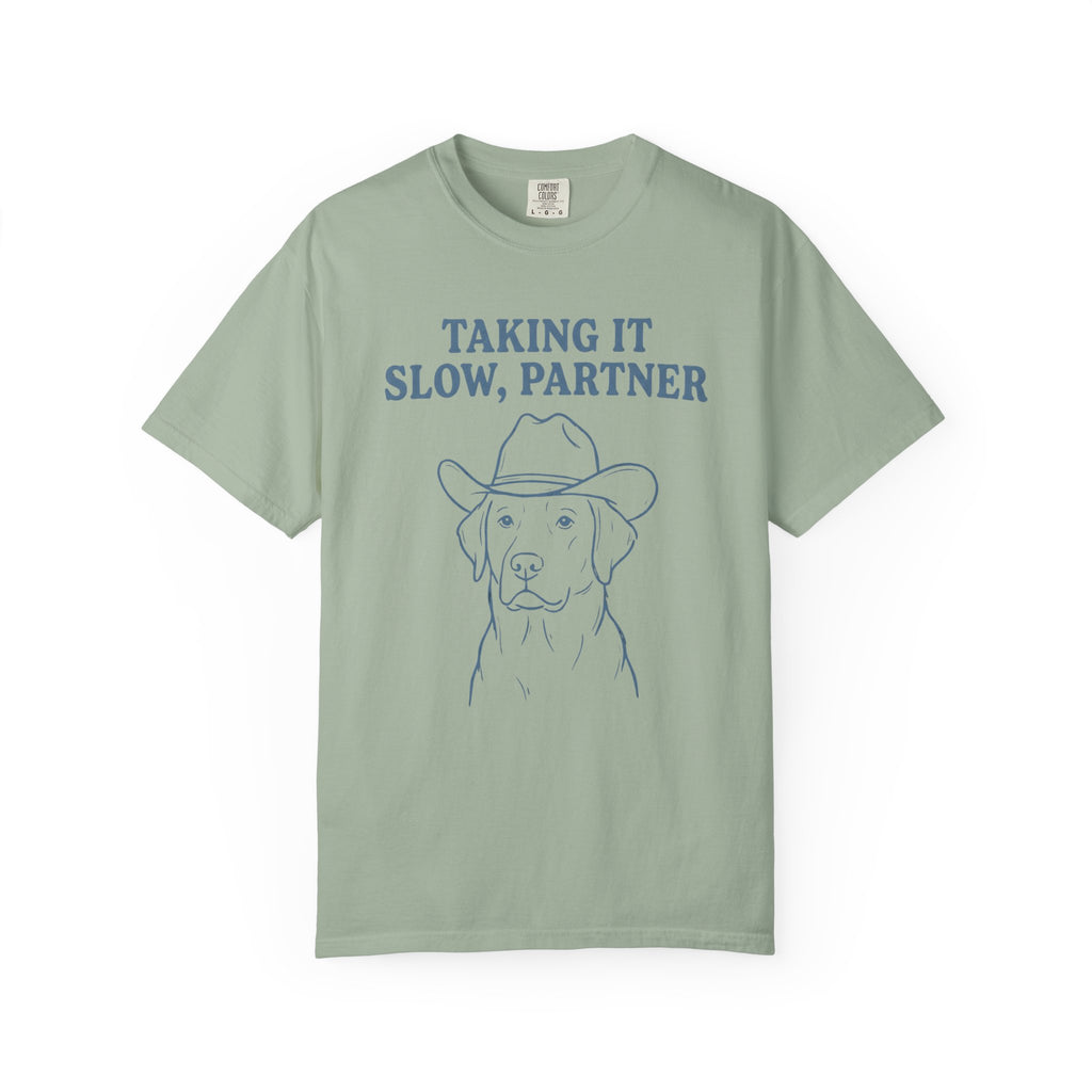 Taking It Slow, Partner Dog T-Shirt
