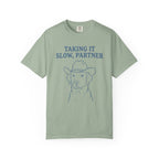 Taking It Slow, Partner Dog T-Shirt