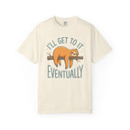 I'll Get To It Sloth T-Shirt