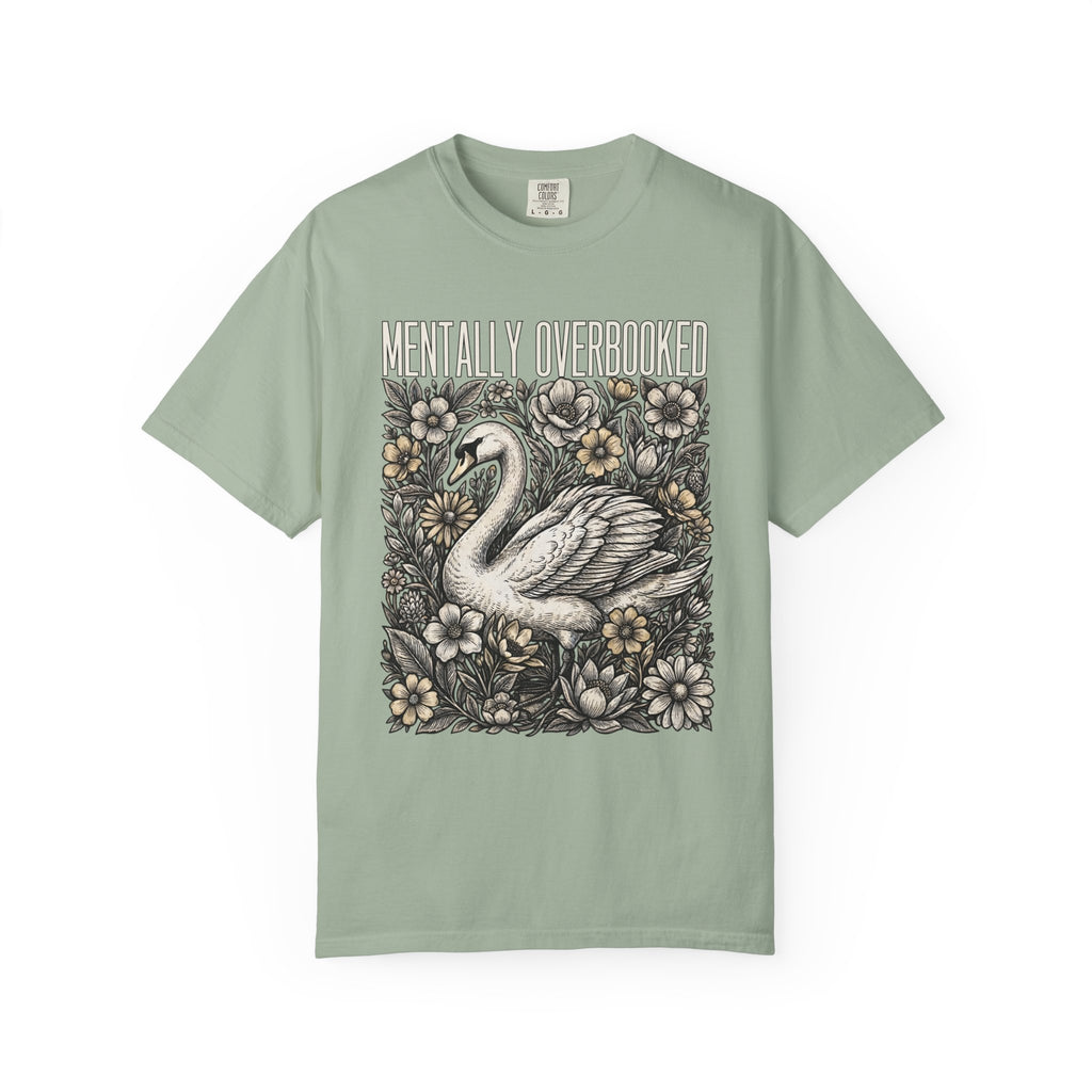 Mentally Overbooked Goose T-Shirt