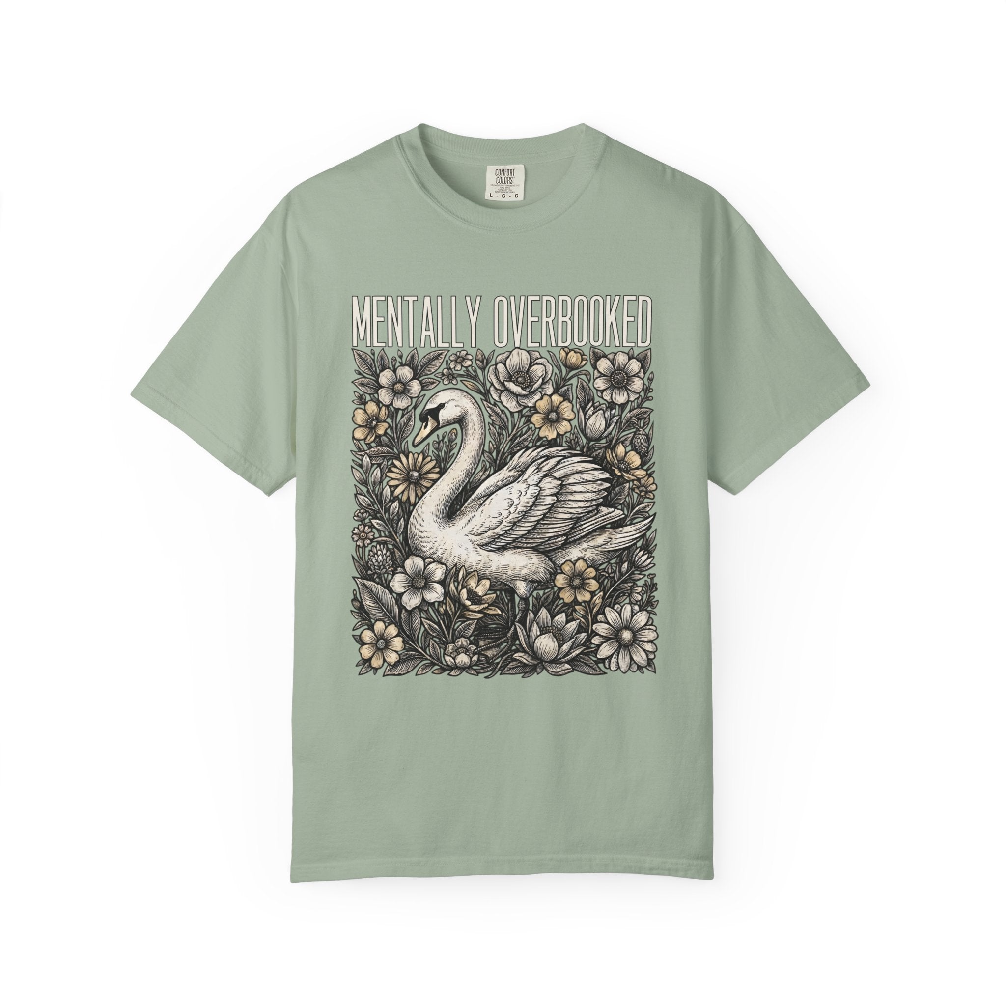 Mentally Overbooked Goose T-Shirt