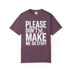 Please Don't Make Me Do Stuff Cat T-Shirt