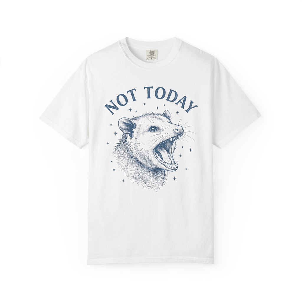 Not Today Opossum T-Shirt