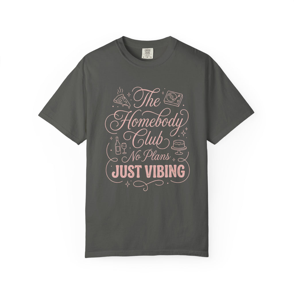 The Homebody Club T-Shirt