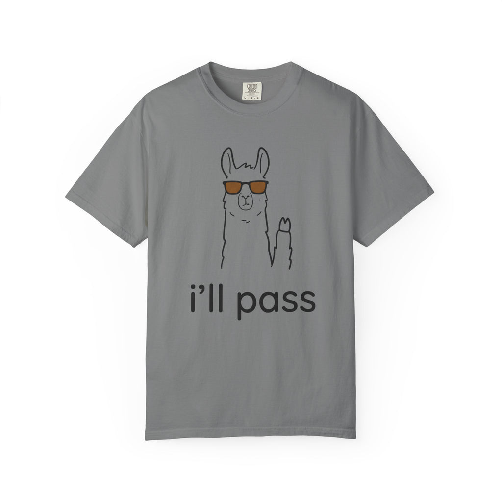 I'll Pass Llama T-Shirt