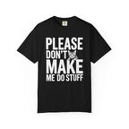 Please Don't Make Me Do Stuff Cat T-Shirt