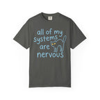 All Of My Systems Are Nervous Cat T-Shirt