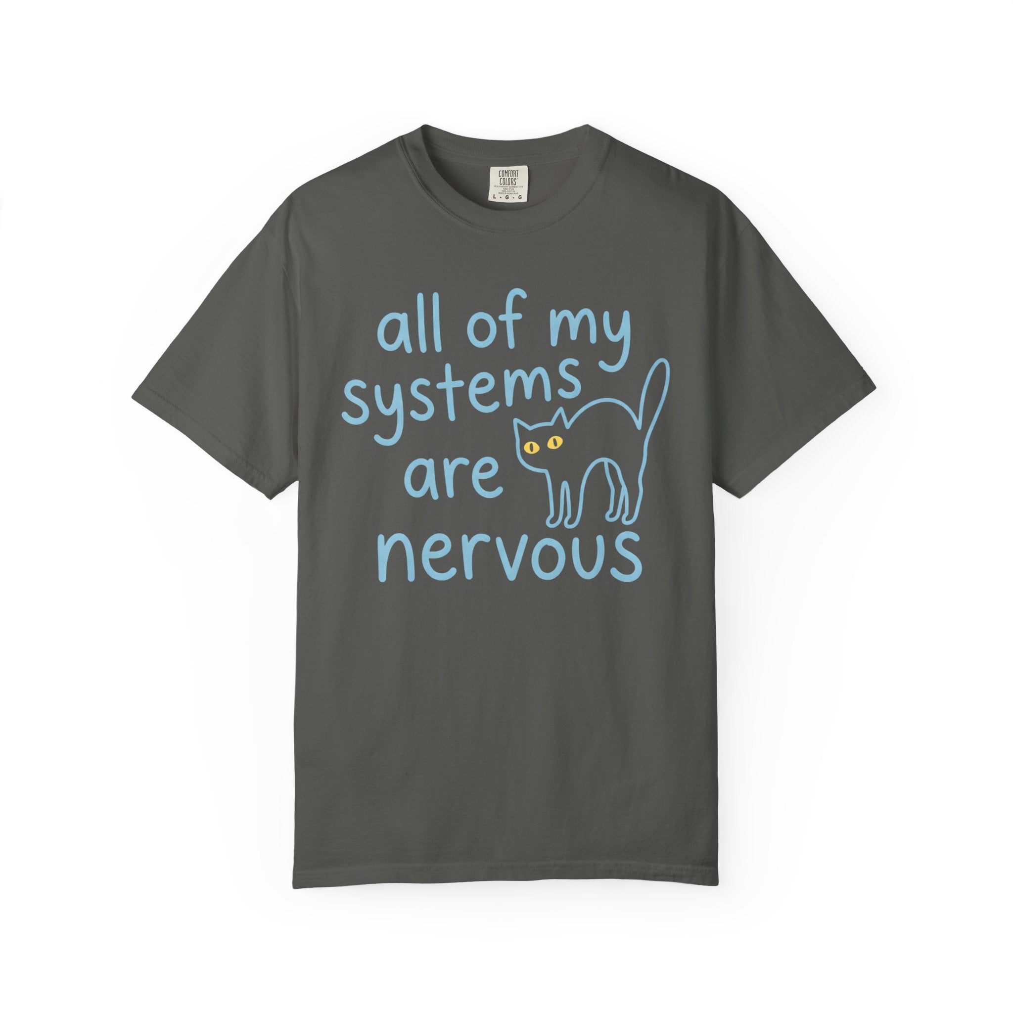 All Of My Systems Are Nervous Cat T-Shirt