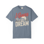 I Guess This Is The Dream Skull T-Shirt