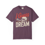 I Guess This Is The Dream Skull T-Shirt