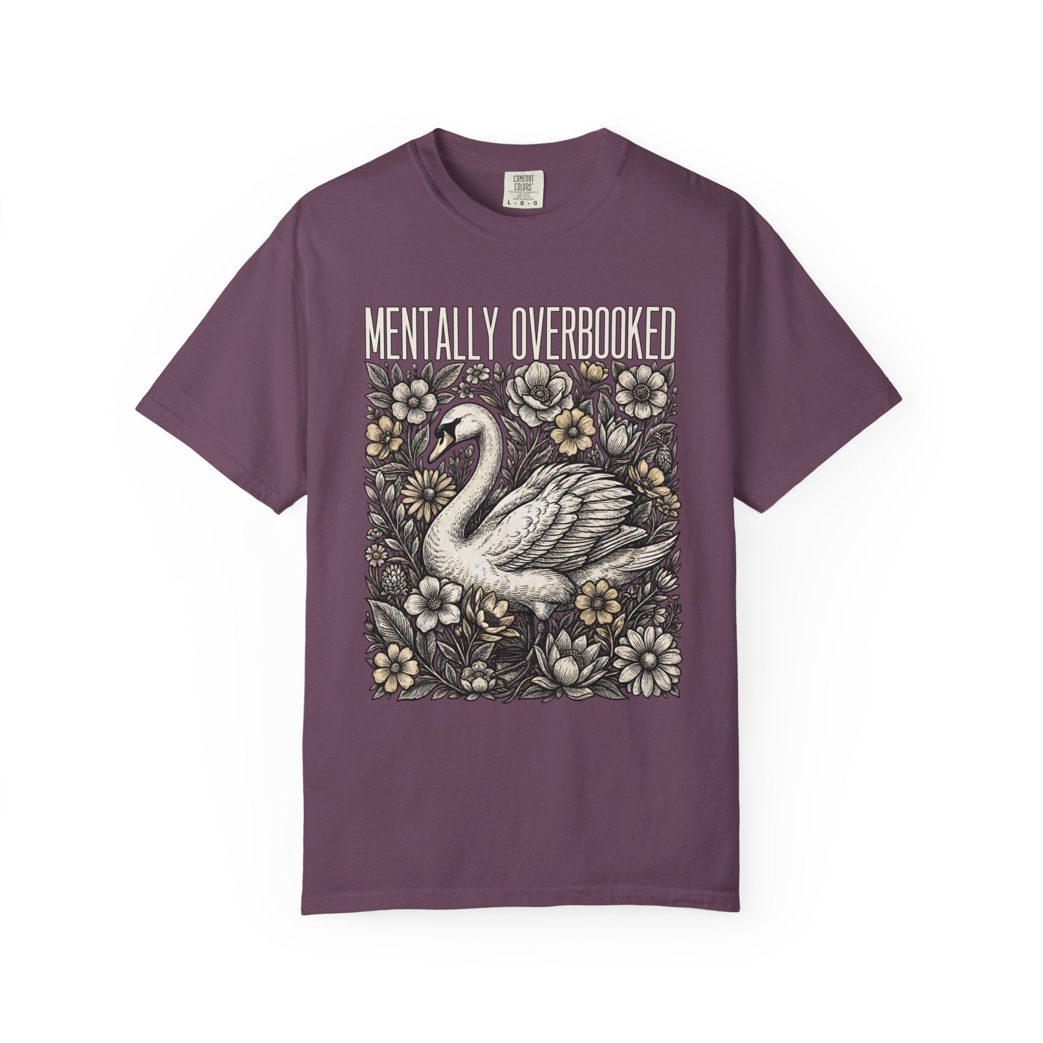Mentally Overbooked Goose T-Shirt