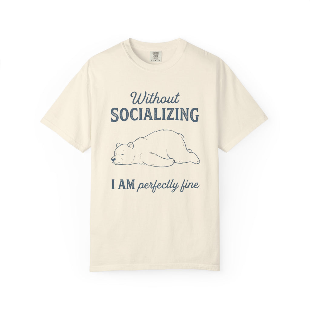 Without Socializing Polar Bear T-Shirt
