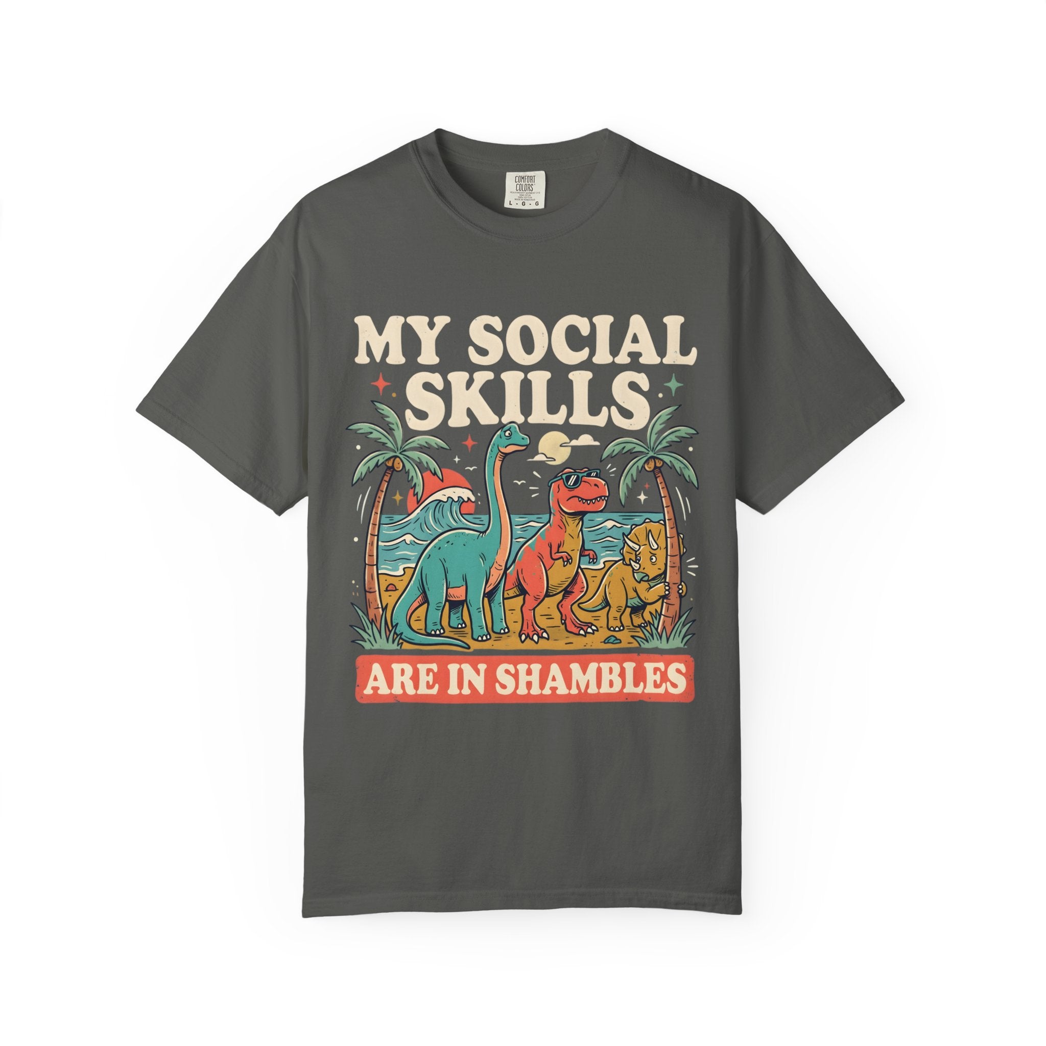 Social Skills Are In Shambles Dinosaur T-Shirt