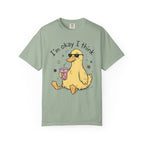 I'm Okay I Think Duck T-Shirt