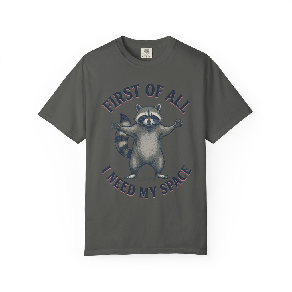I Need My Space Raccoon T-Shirt