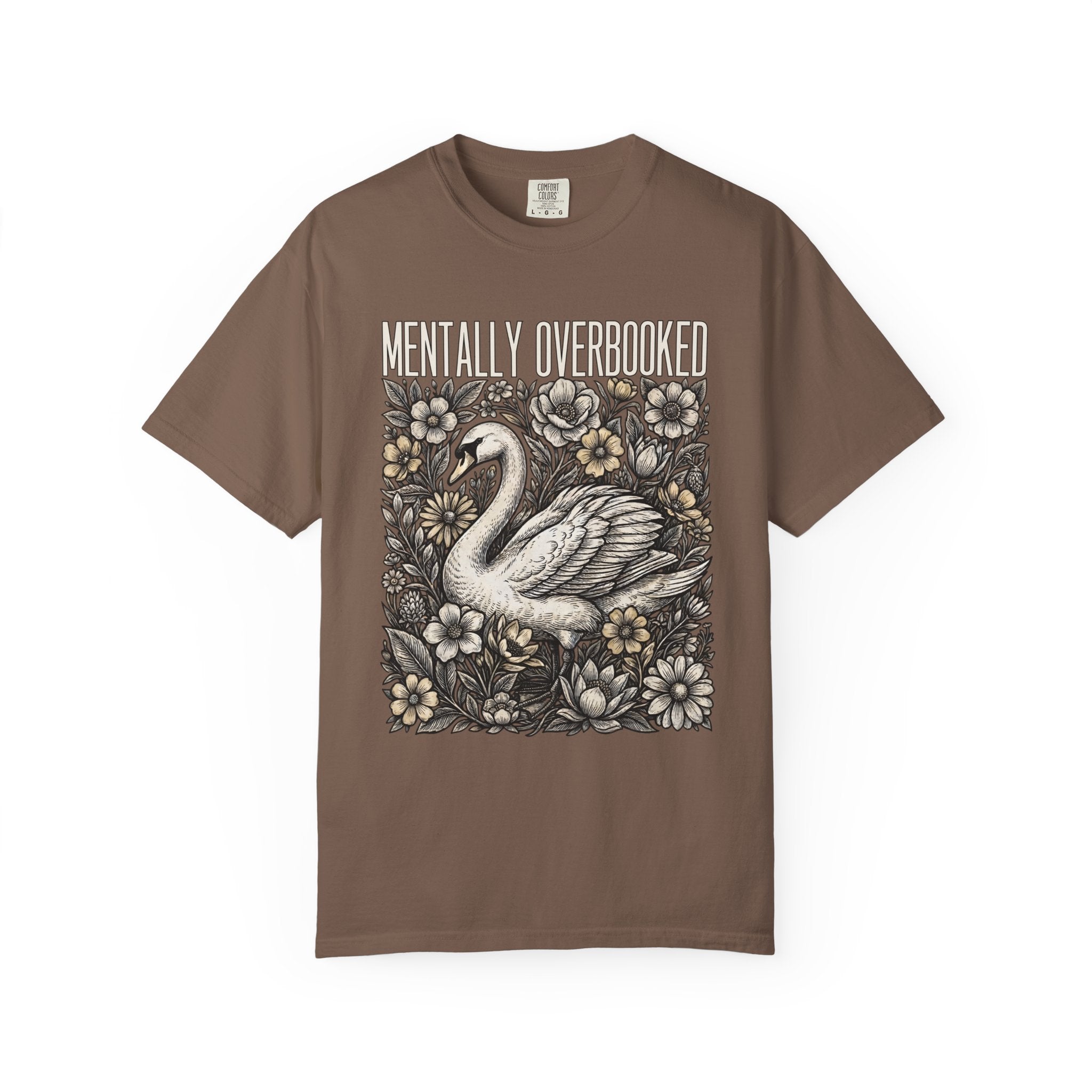 Mentally Overbooked Goose T-Shirt