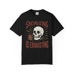 Socializing Is Exhausting Skull T-Shirt