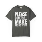 Please Don't Make Me Do Stuff Cat T-Shirt