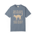 No Plans No People Cat T-Shirt