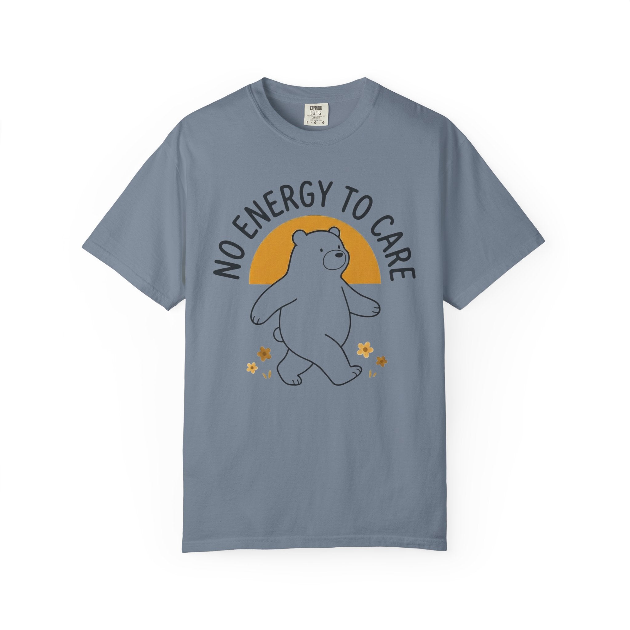 No Energy To Care T-Shirt
