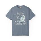 Sorry I Can't Go Cat T-Shirt