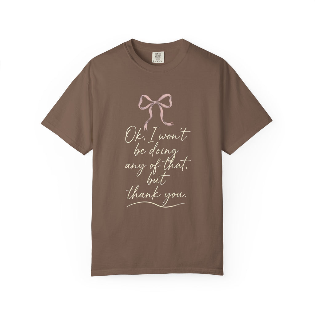 I Won't Be Doing That Coquette Bow T-Shirt