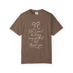 I Won't Be Doing That Coquette Bow T-Shirt