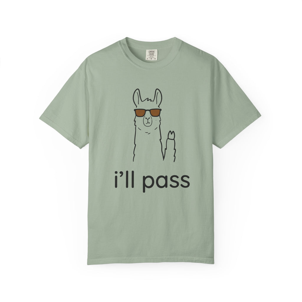 I'll Pass Llama T-Shirt