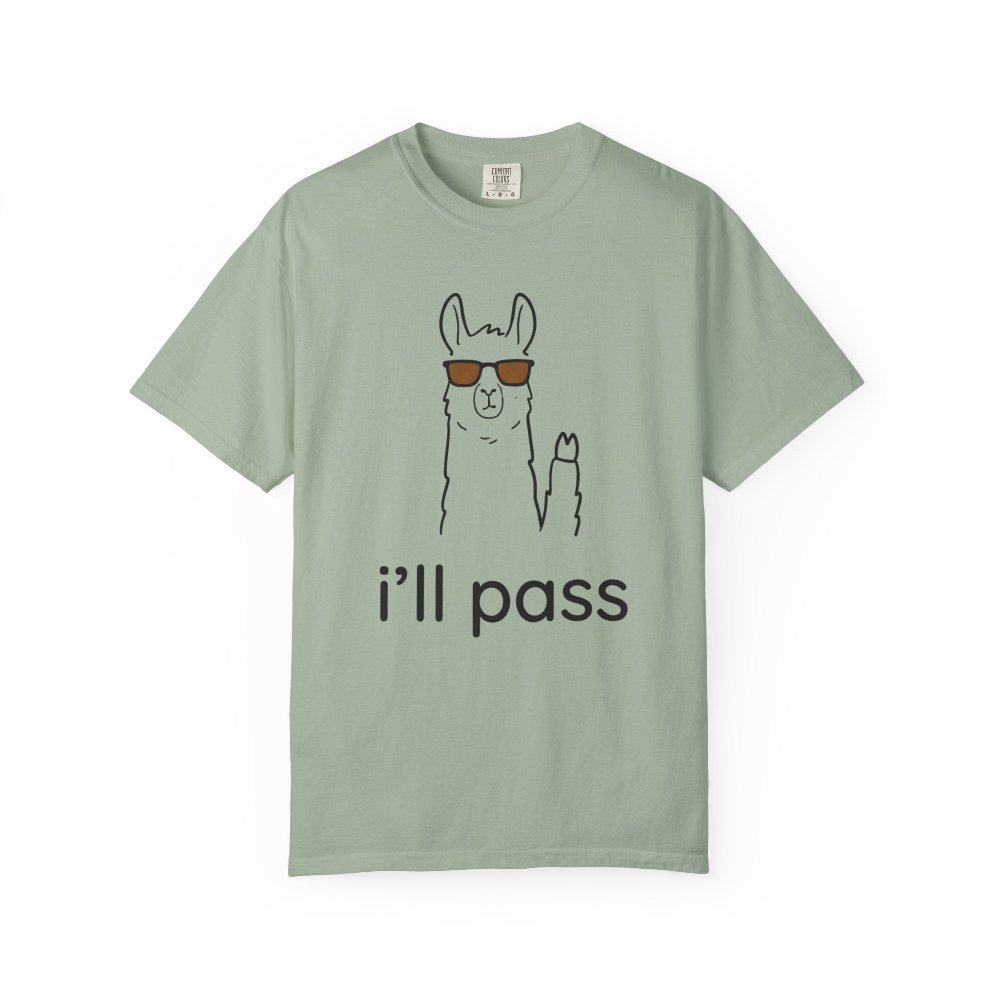 I'll Pass Llama T-Shirt