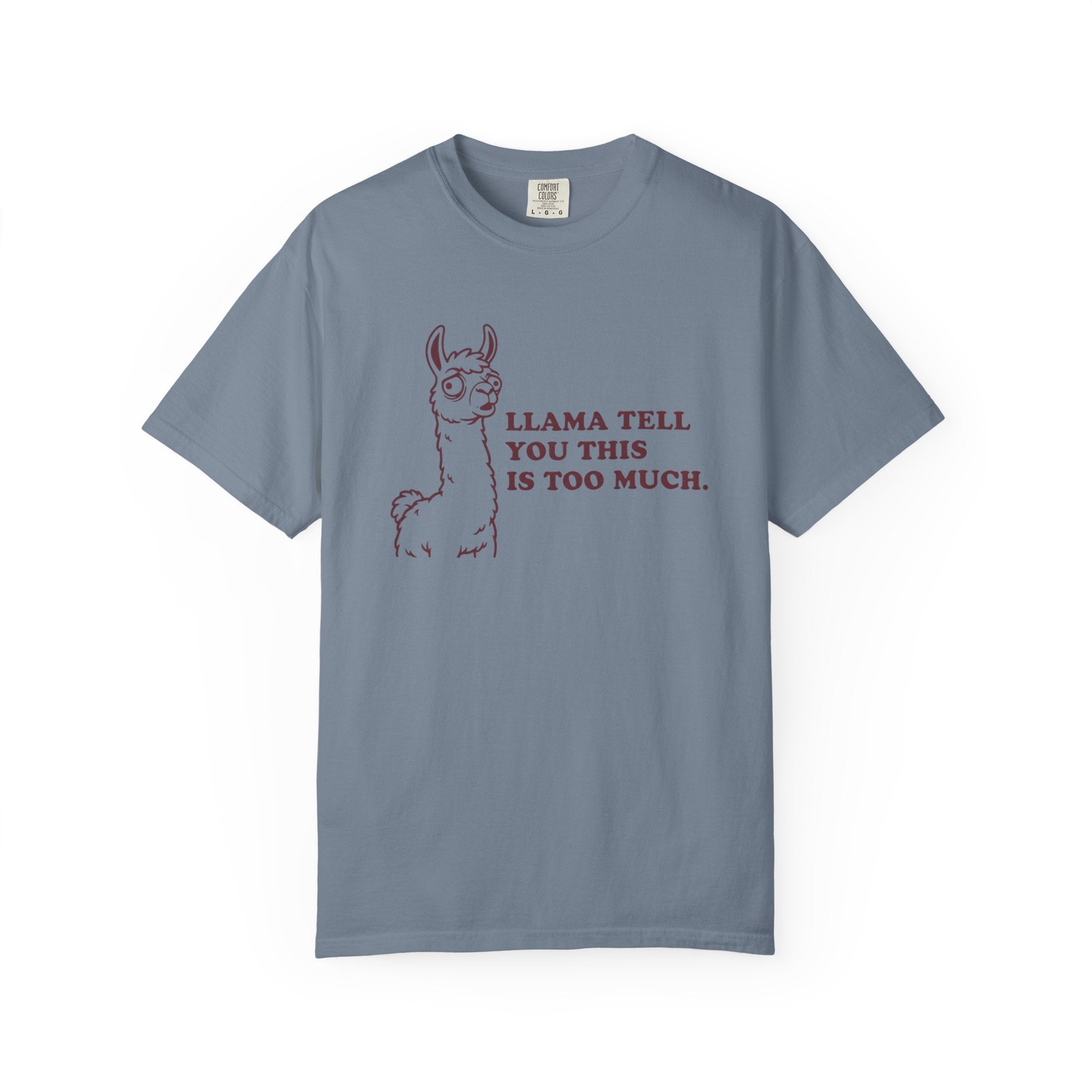 Llama Tell You This T-Shirt