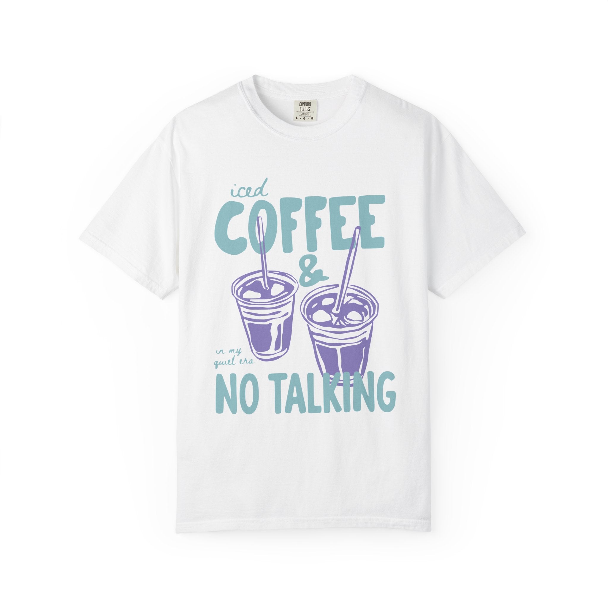 Iced Coffee & No Talking T-Shirt