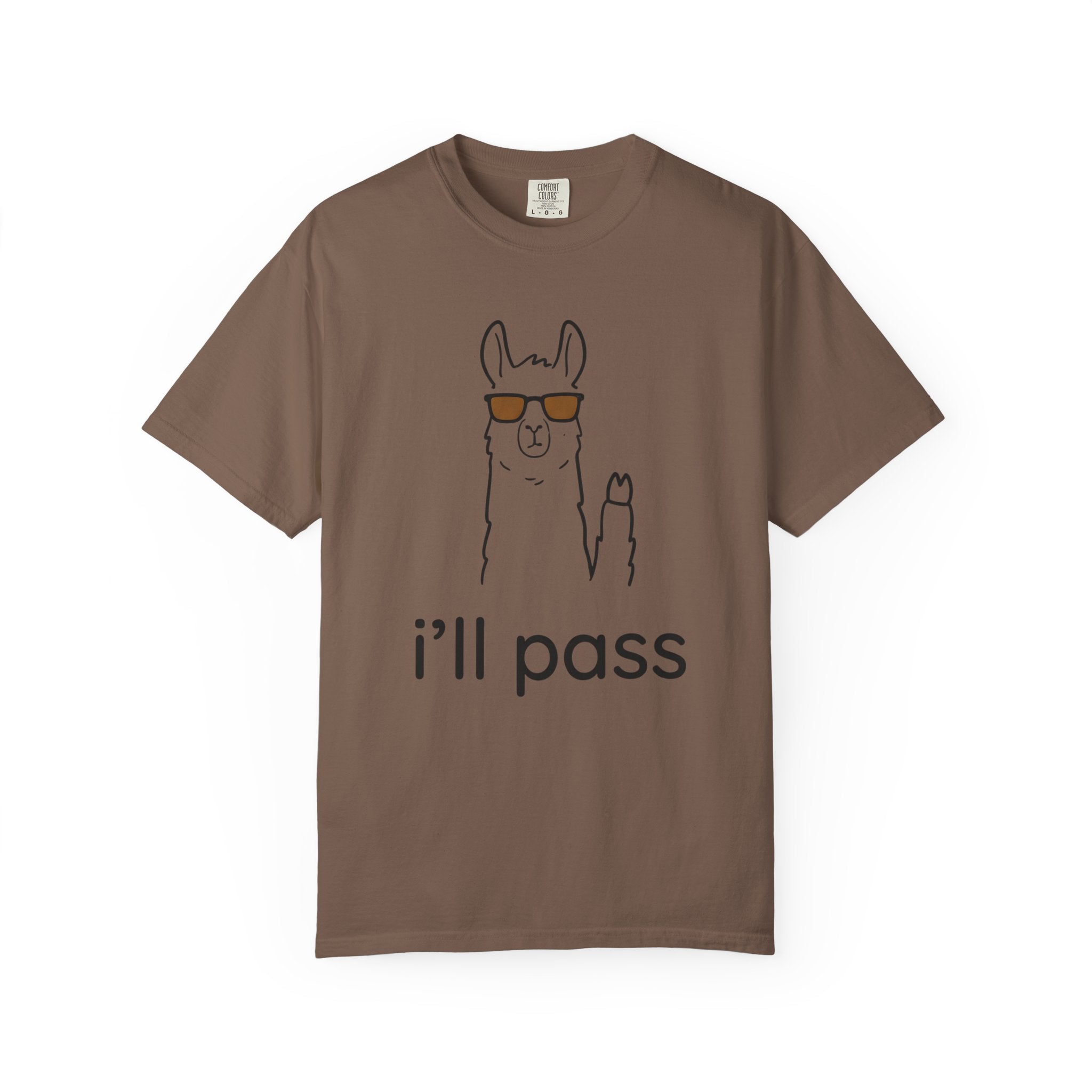 I'll Pass Llama T-Shirt