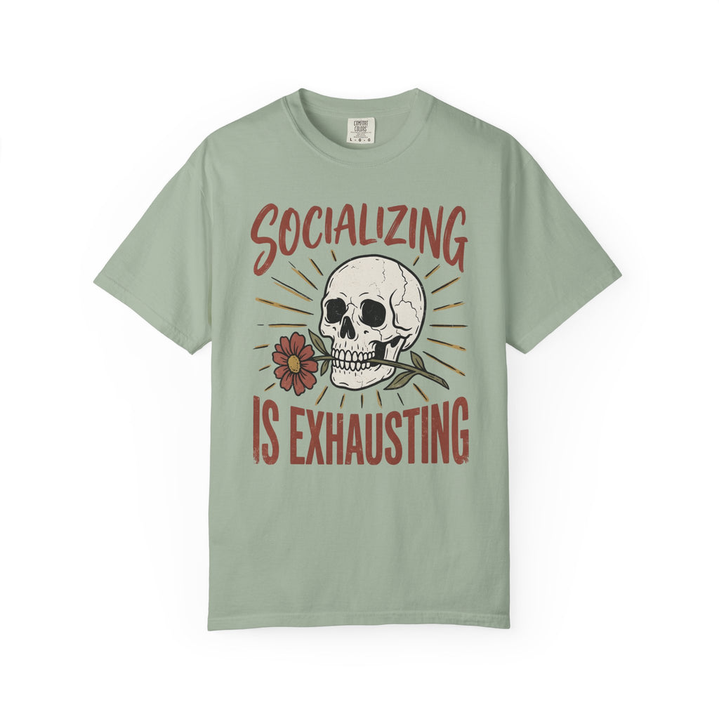 Socializing Is Exhausting Skull T-Shirt