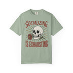 Socializing Is Exhausting Skull T-Shirt