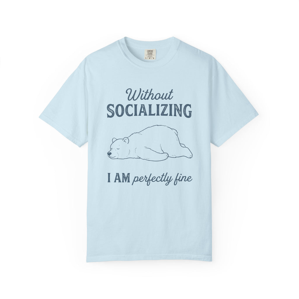 Without Socializing Polar Bear T-Shirt