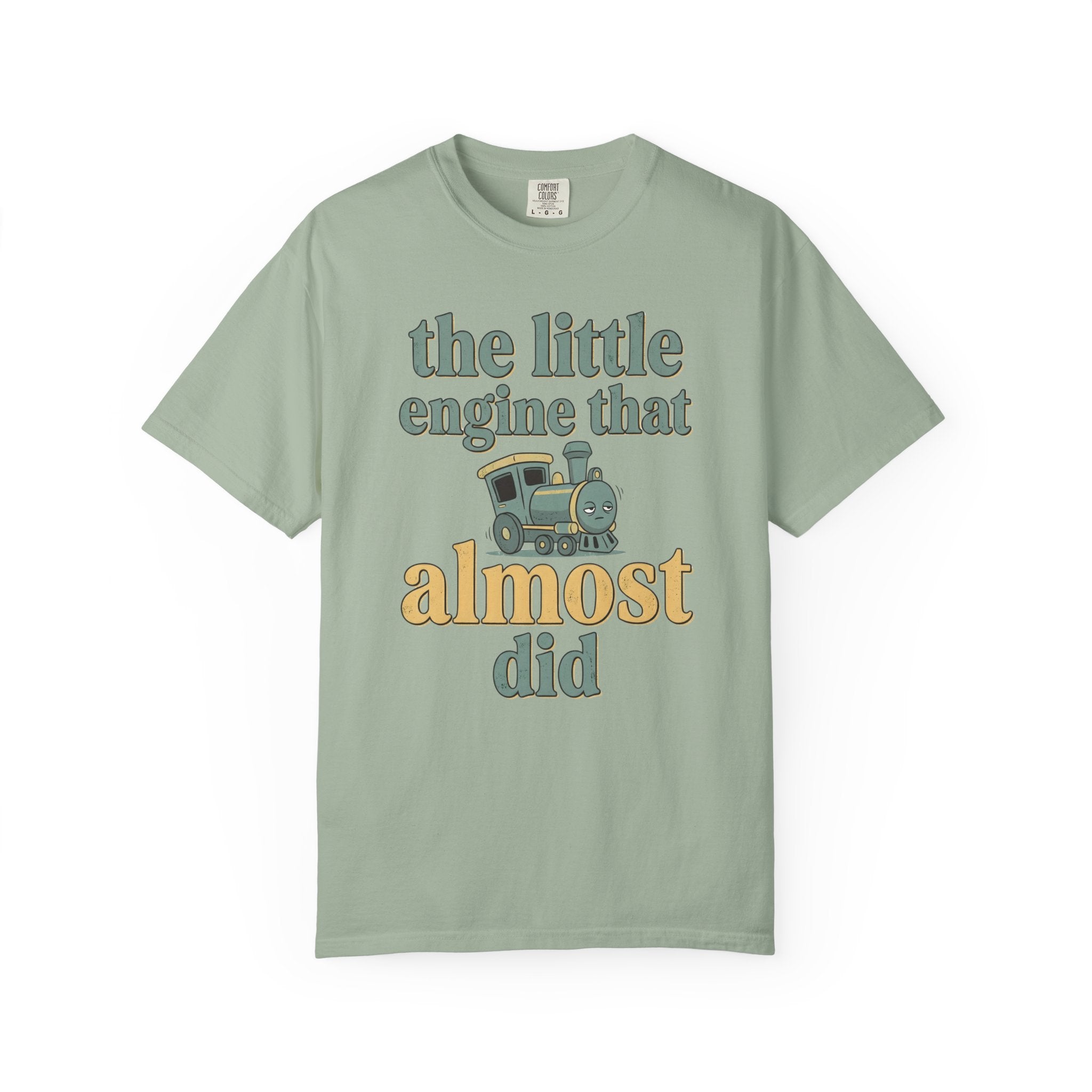 The Little Engine That Almost Did T-Shirt