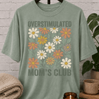 Overstimulated Mom's Club Floral T-Shirt