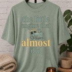 The Little Engine That Almost Did T-Shirt