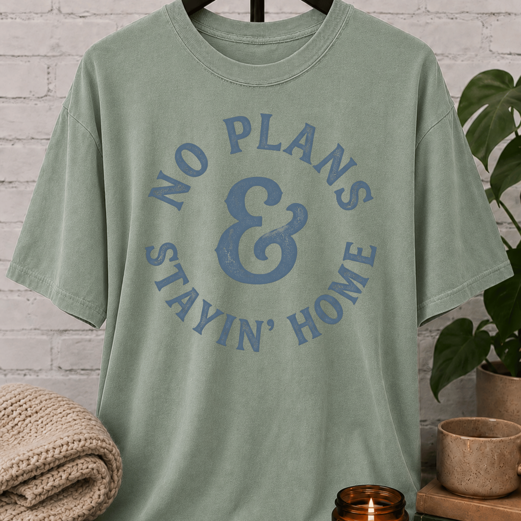 No Plans Stayin' Home T-Shirt
