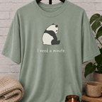 I Need A Minute Panda T-Shirt