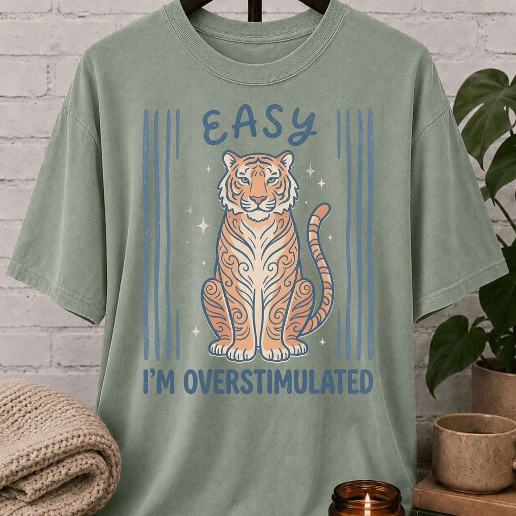 Easy Tiger I'm Overstimulated T-Shirt
