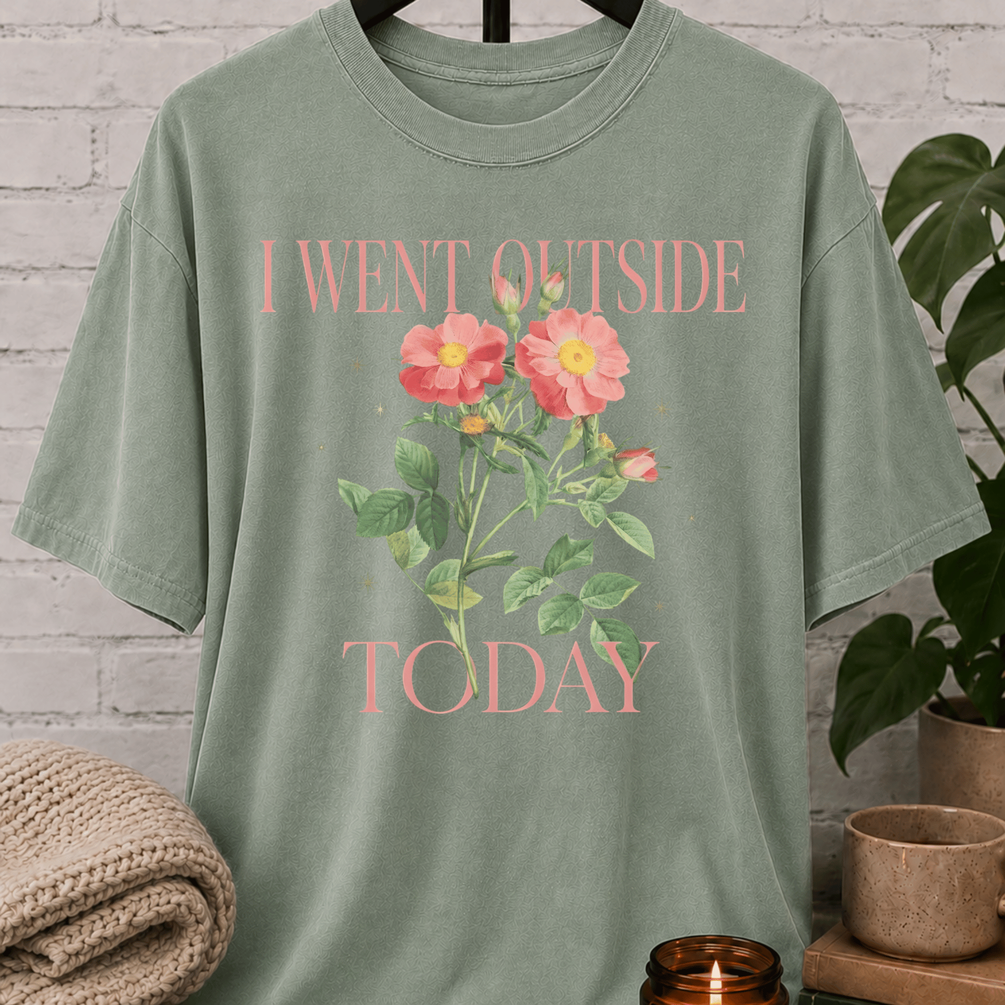 I Went Outside Today Floral T-Shirt