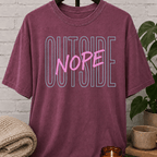 Outside, Nope T-Shirt