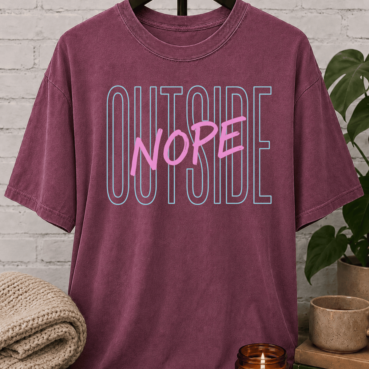 Outside, Nope T-Shirt