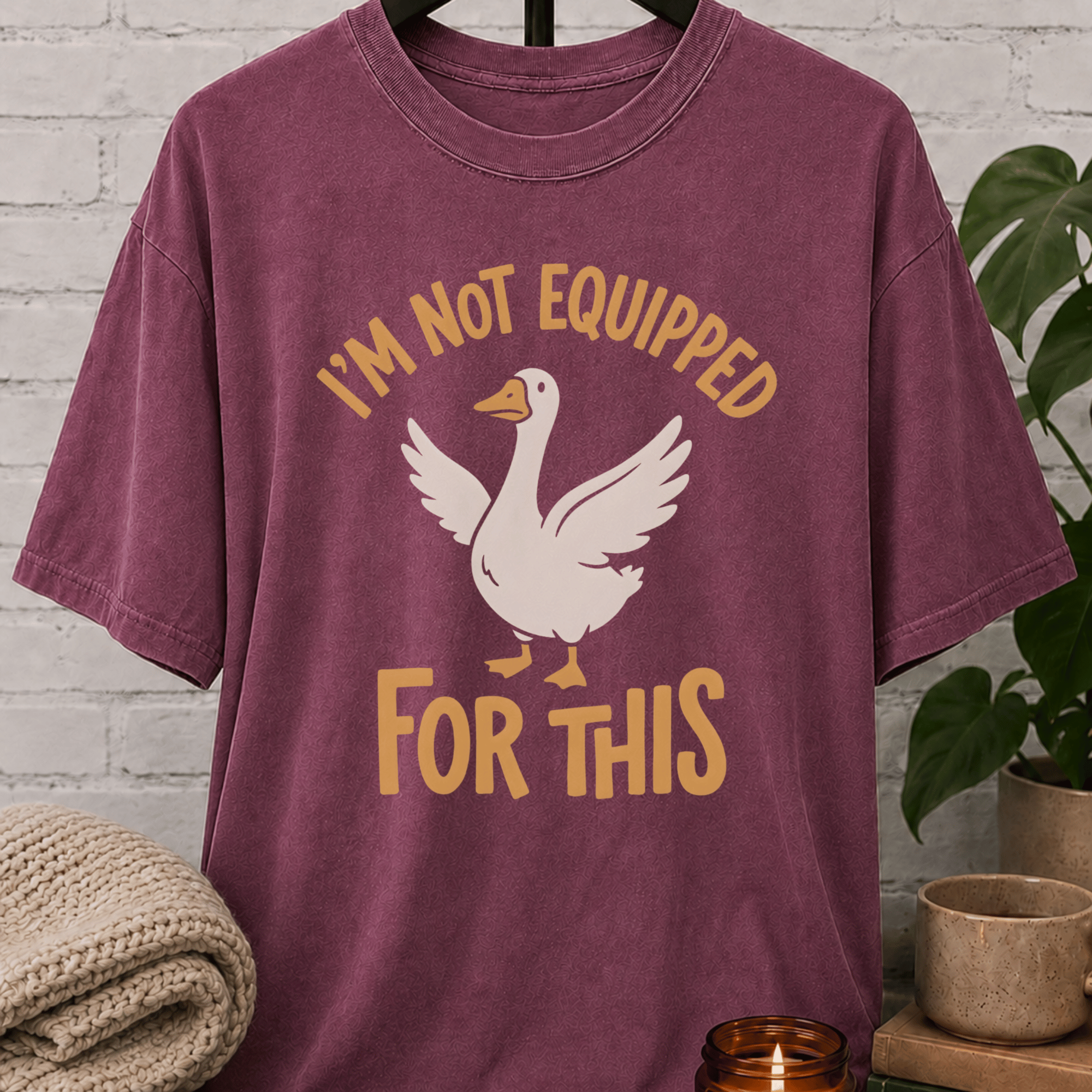 I'm Not Equipped Goose T-Shirt